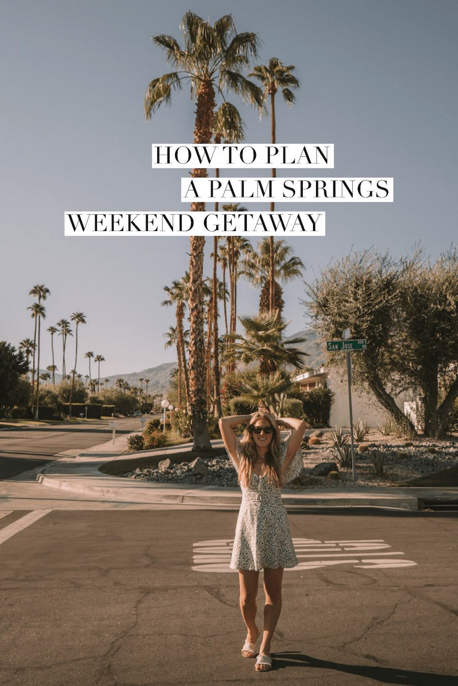Cómo planificar una escapada de fin de semana a Palm Springs