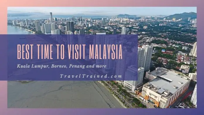 la mejor época para visitar malasia